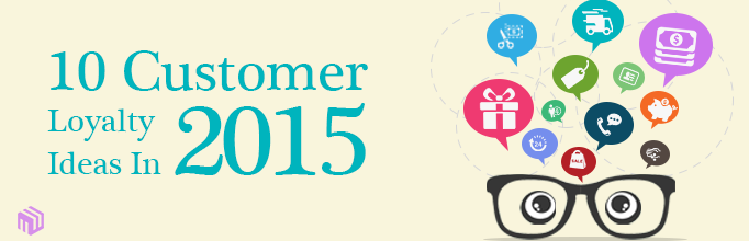 Whitepaper - 10 Customer Loyalty Ideas In 2015