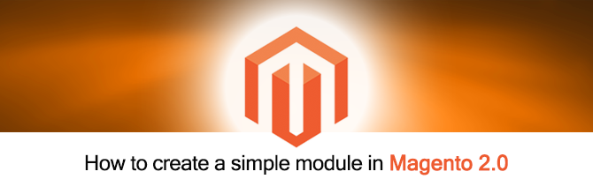 How to create a simple module in Magento 2.0