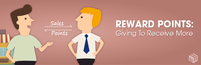 Reward Points: Giving To Receive More From Customers 