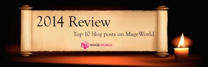 2014 Review: Top 10 Blog Posts On MageWorld