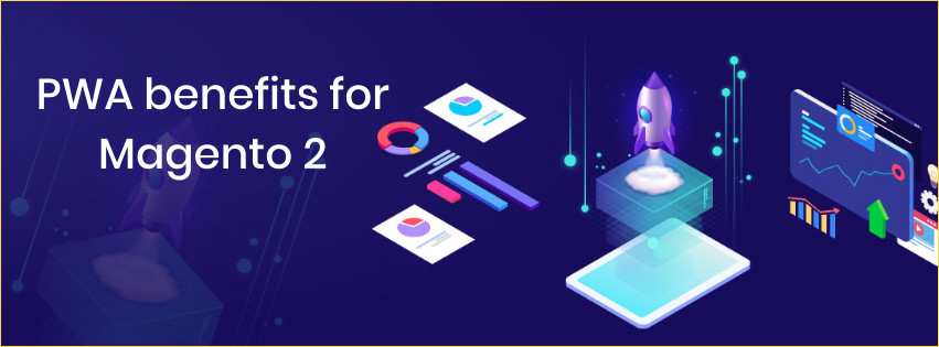 Why should you apply PWA in Magento 2